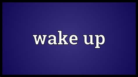 o que significa wake up