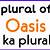oasis plural form