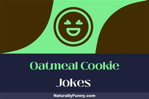 Oatmeal Cookie Jokes