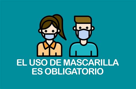 obligatorio uso de mascarilla