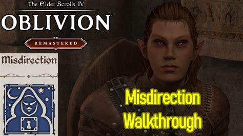 Oblivion Misdirection Walkthrough