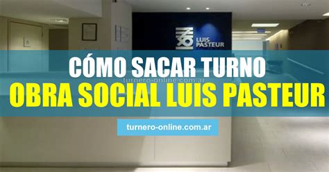 obra social luis pasteur turnos on line