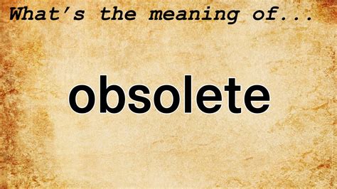 obsolete definition meaning