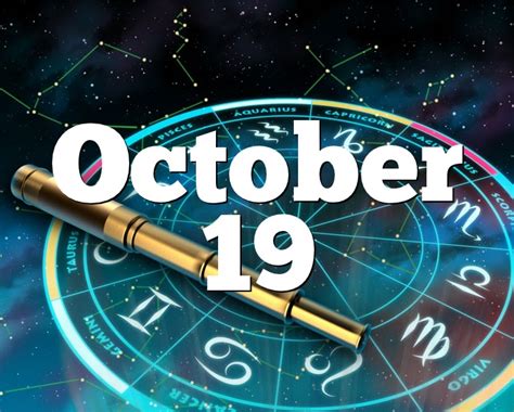 Oct 19th Horoscope