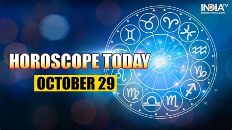Oct 29 Horoscope