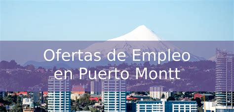 ofertas de empleo puerto montt