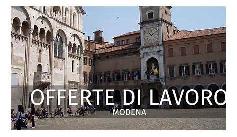 Offerte di lavoro Modena e provincia: annunci sempre aggiornati