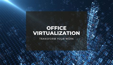 Office Virtualization Made Easy