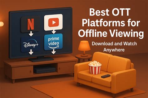 Offline Viewing