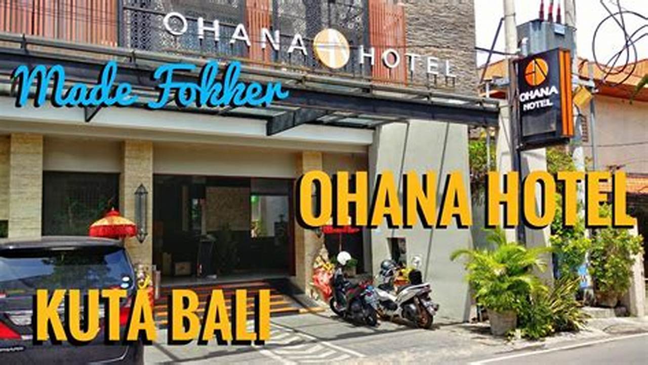 Hotel Murah Kuta: Temukan Surga Tersembunyi di Ohana Hotel Kuta