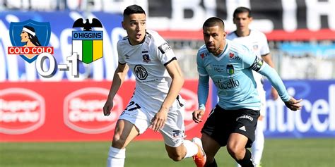 ohiggins vs colo colo