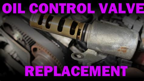 Oil Control Valve Replacement