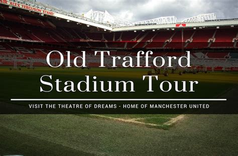 old trafford tour tickets