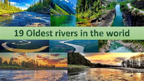 Top 6 Oldest Rivers of the World Complete List here