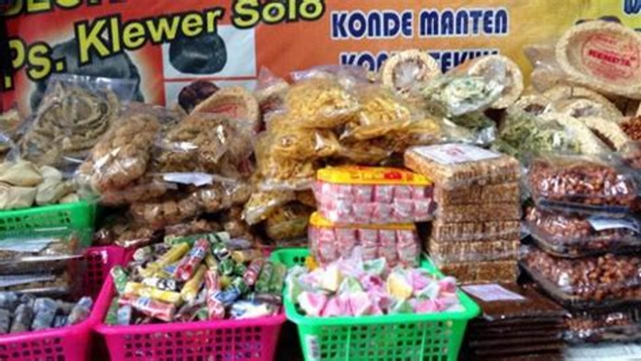 Oleh-oleh Khas Solo di Pasar Klewer: Temukan Surga Kuliner Solo