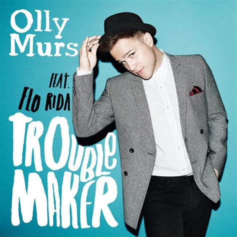 olly murs - troublemaker ft. flo rida