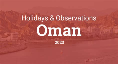 oman holidays 2023 times of oman
