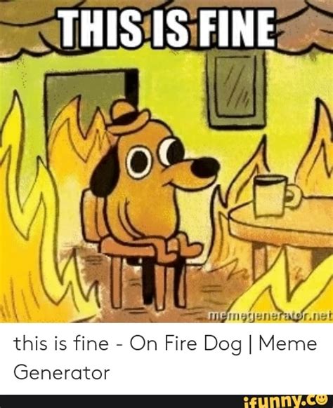 On Fire Dog Meme