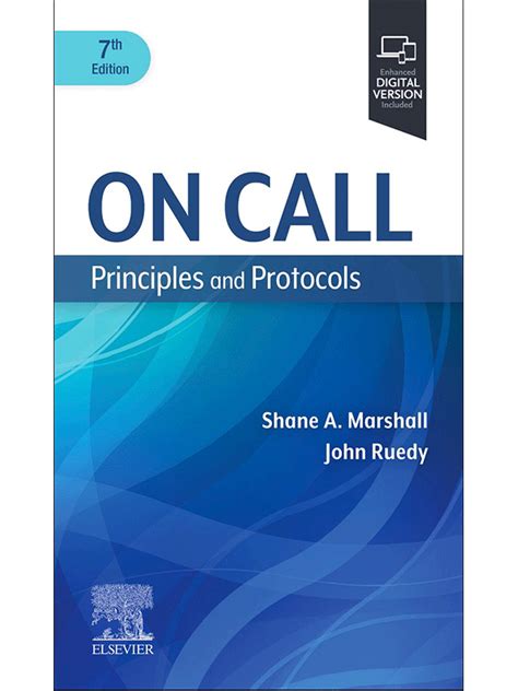 On Call Ser. On Call Principles and Protocols by John Ruedy and Shane A. Marshall (2010, Trade