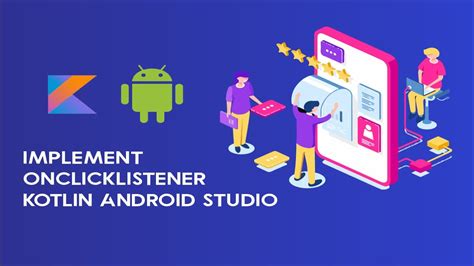 Onclicklistener In Adapter Android Kotlin