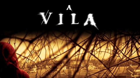 onde assistir o filme a vila