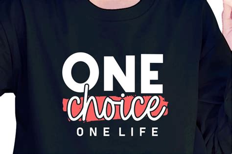 one choice one life