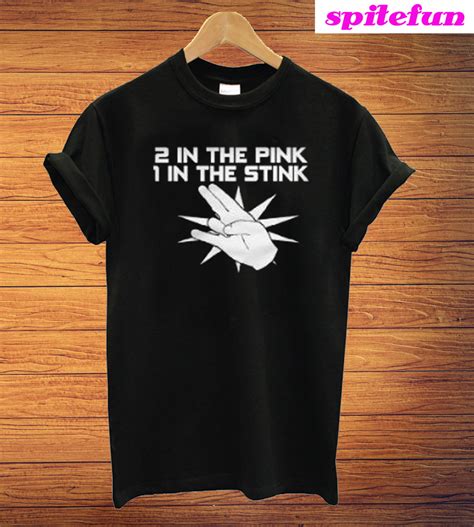 one in the pink two in the stink shirt