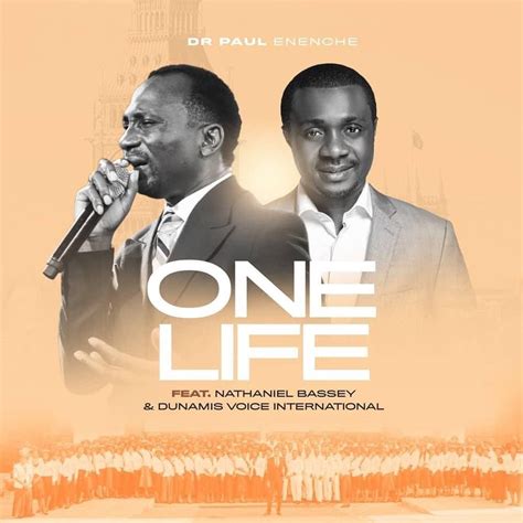 one life by dr paul enenche lyrics