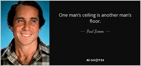 one man s ceiling is another man s floor meaning