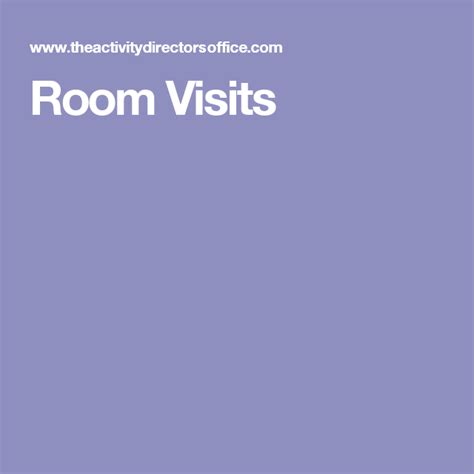 one on one room visits