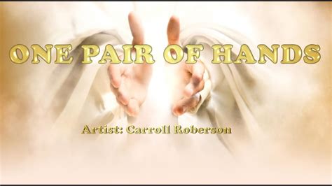 one pair of hands by carroll roberson