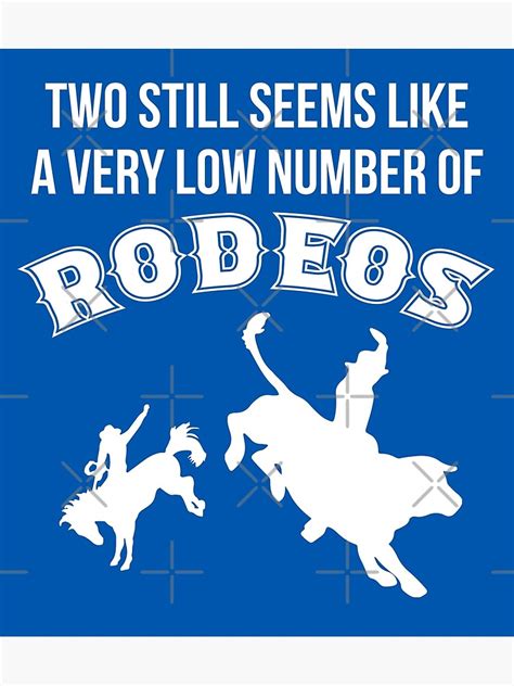 one rodeo seems like a small number of rodeos