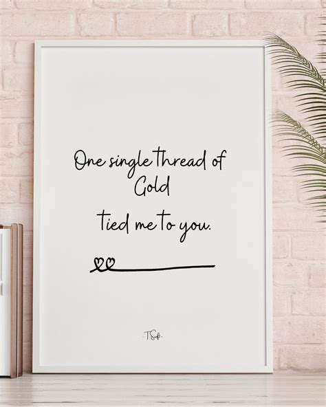 one single thread of gold tied me to you meaning