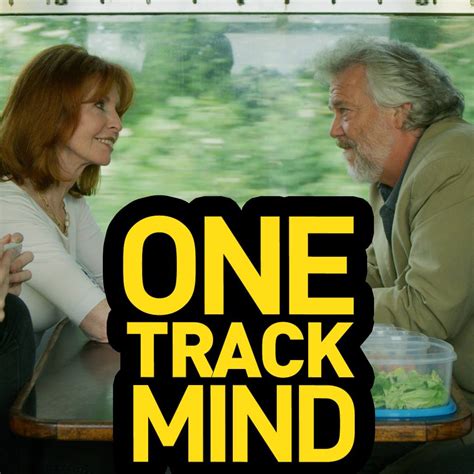 one track mind