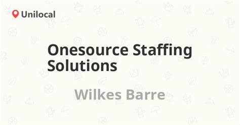 onesource staffing solutions wilkes barre pa