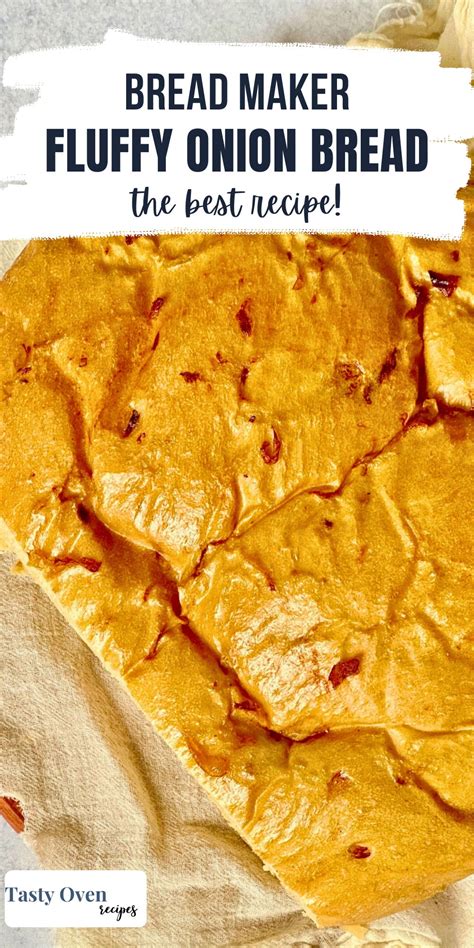 Onion Bread Machine Recipe