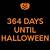 only 364 days until halloween