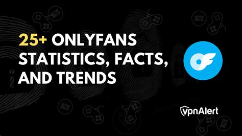onlyfans news: trends and statistics