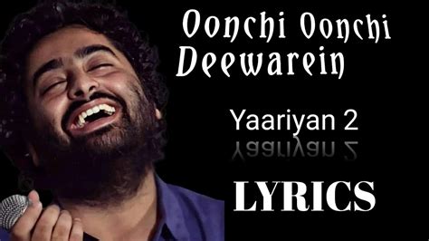 oonchi oonchi deewaron arijit singh lyrics