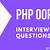 oops interview questions and answers for experienced in php - questions &amp; answers