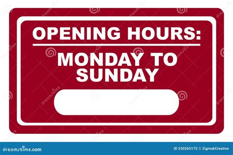 open from monday to sunday