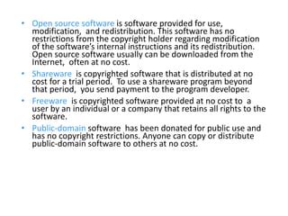 Open Source Software Is Copyrighted Software That Is Distributed At No Cost