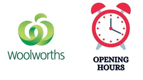 opening times for woolworths today