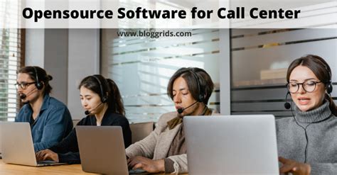 Top 10 Open Source Call Center Software To Boost Your Business