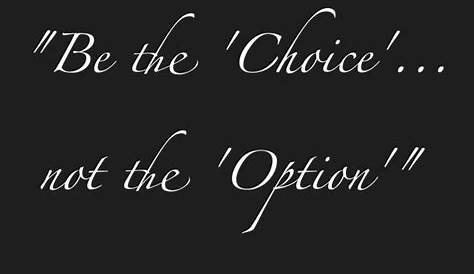 Option Choice Quotes Quotable Laura McClellan On s Prof KRG