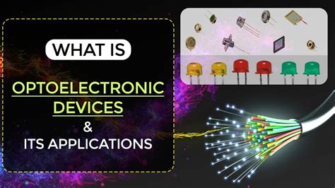 Optoelectronic Devices Applications