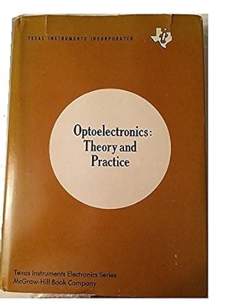 Optoelectronics Theory And Practice