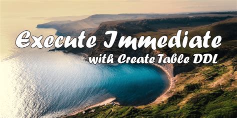 oracle execute immediate multiple creat table