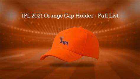 orange cap ipl 2021
