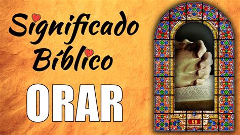 Orar Que Significa